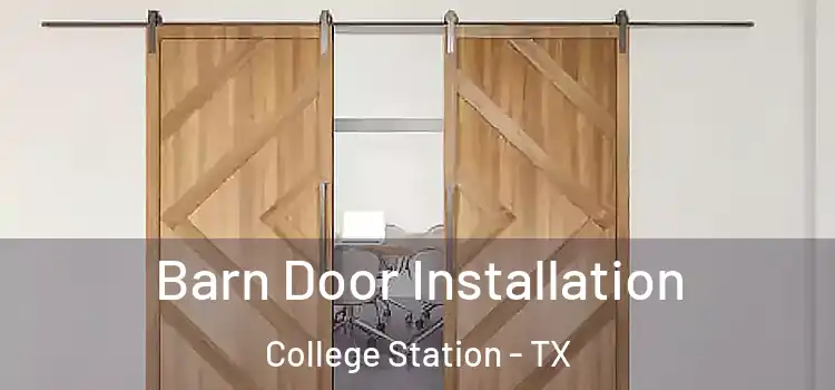  Barn Door Installation College Station - TX