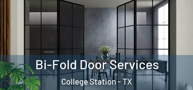  Bi-Fold Door Services College Station - TX