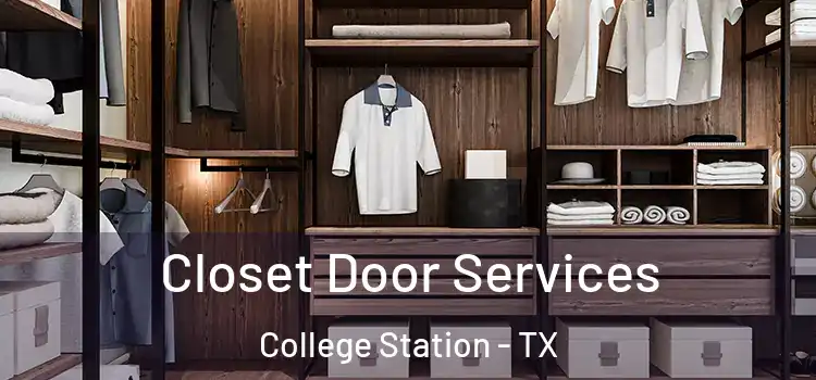  Closet Door Services College Station - TX