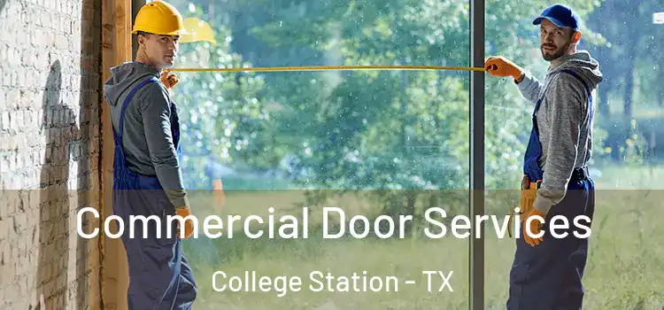 Commercial Door Services College Station - TX