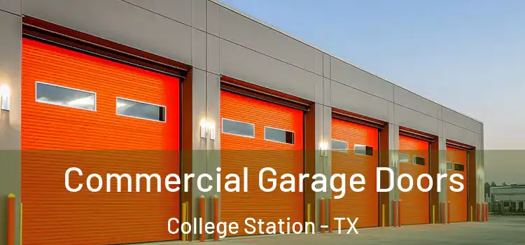  Commercial Garage Doors College Station - TX
