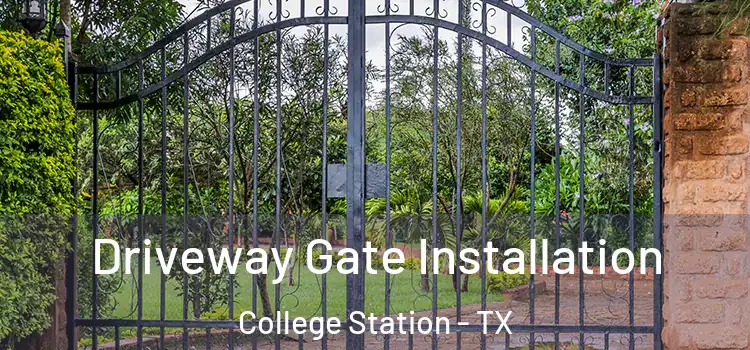  Driveway Gate Installation College Station - TX