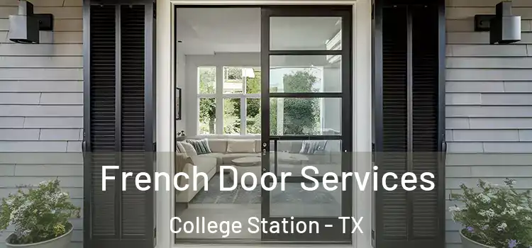  French Door Services College Station - TX