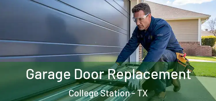  Garage Door Replacement College Station - TX
