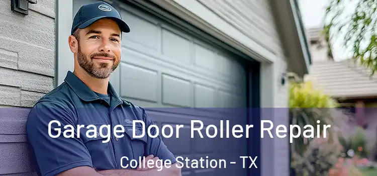  Garage Door Roller Repair College Station - TX