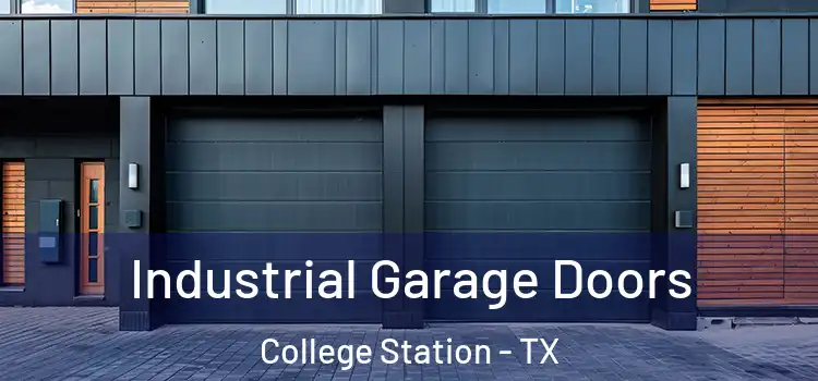  Industrial Garage Doors College Station - TX