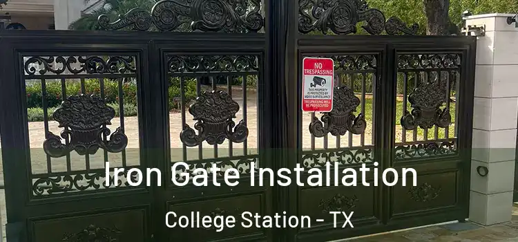  Iron Gate Installation College Station - TX