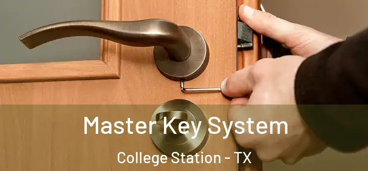 Master Key System College Station - TX