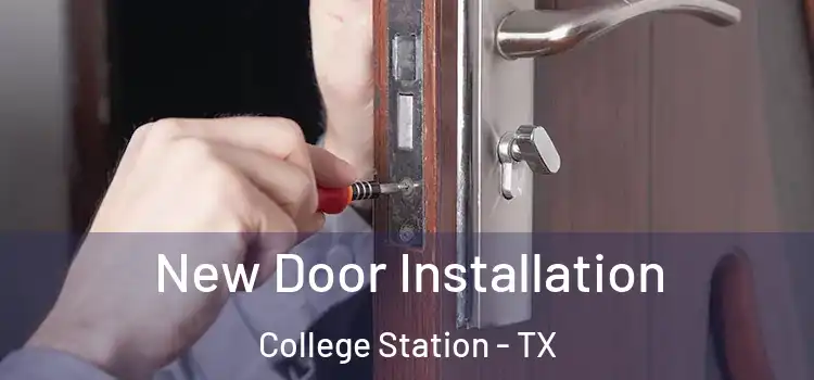  New Door Installation College Station - TX