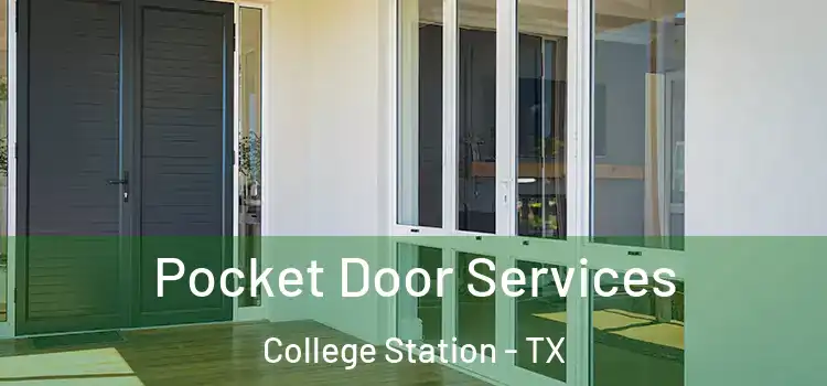  Pocket Door Services College Station - TX