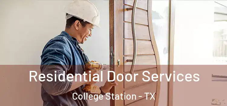  Residential Door Services College Station - TX