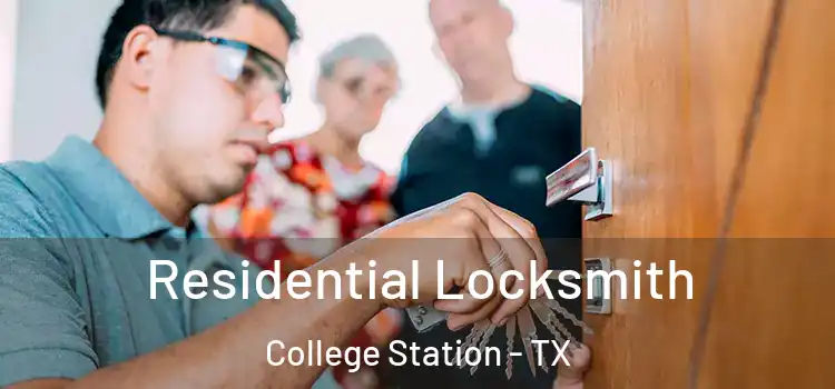  Residential Locksmith College Station - TX