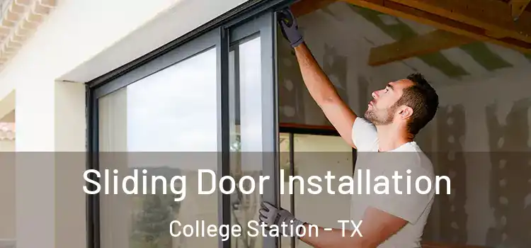  Sliding Door Installation College Station - TX